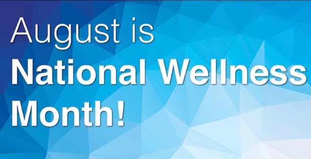 August is national wellness month